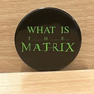 What is the Matrix? Vintage 1998 Promo Pin Back Button from The Matrix Movie HTF